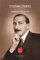 Couverture du livre « Romans et nouvelles Tome 1 » de Stefan Zweig aux éditions Le Livre De Poche