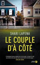 Couverture du livre « Le couple d'à côté » de Shari Lapena aux éditions Presses De La Cite
