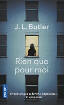 Couverture du livre « Rien que pour moi » de J.L. Butler aux éditions Pocket