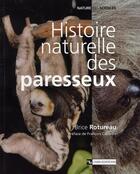 Couverture du livre « Histoire naturelle des paresseux » de Brice Rotureau aux éditions Cnrs