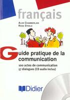 Couverture du livre « Guide Pratique De La Communication Livre + Cd Audio » de Chamberlain Steele aux éditions Didier