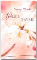 Couverture du livre « Soleil d'avril » de Sherryl Woods aux éditions Harlequin