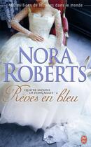 Couverture du livre « Quatre saisons de fiancailles Tome 2 ; bed of roses » de Nora Roberts aux éditions J'ai Lu