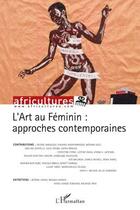 Couverture du livre « Art au feminin approches contemporaines » de Africultures 85 aux éditions L'harmattan