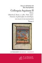 Couverture du livre « Colloquia aquitana t.2 2006 » de Humphrey Illo aux éditions Editions Le Manuscrit