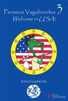 Couverture du livre « Pensees vagabondes 3 welcome in usa ! » de Rb aux éditions Amalthee