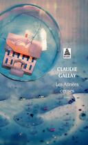 Couverture du livre « Les années cerises » de Claudie Gallay aux éditions Actes Sud