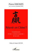 Couverture du livre « Réussir en Chine ? l'expérience d'une 