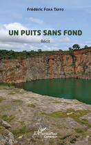 Couverture du livre « Un puits sans fond » de Frederic Foka Taffo aux éditions L'harmattan