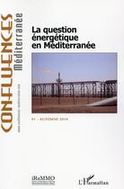 Couverture du livre « Question énergétique en méditerranée » de  aux éditions L'harmattan