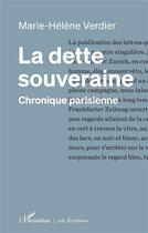 Couverture du livre « La dette souveraine : chronique parisienne » de Marie-Helene Verdier aux éditions L'harmattan