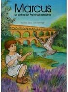 Couverture du livre « Marcus, un enfant en Provence romaine » de Sales/Hennege aux éditions Msm