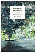 Couverture du livre « Contes et légendes du Bresil » de Jean-Paul Delfino aux éditions Gaussen