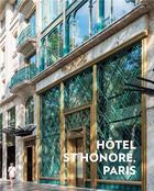 Couverture du livre « L'hôtel Saint-Honoré Paris » de Marie Godfrain aux éditions Archibooks
