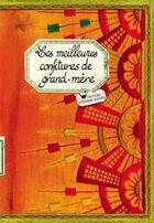 Couverture du livre « Les meilleures confitures de grand-mère » de Sonia Ezgulian aux éditions Les Cuisinieres