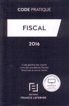 Couverture du livre « Fiscal (édition 2016) » de  aux éditions Lefebvre