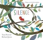 Couverture du livre « Silence » de Tom Percival et Richard Jones aux éditions 1 2 3 Soleil