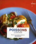 Couverture du livre « Poissons et crustacés ; plus de 100 recettes et variations » de Murdoch aux éditions Marabout