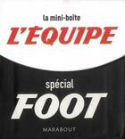 Couverture du livre « Mini-boîte l'équipe spécial foot » de  aux éditions Marabout