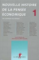 Couverture du livre « Nouvelle histoire de la pensée économique tome 1 » de Alain Beraud et Gilbert Faccarello aux éditions La Decouverte