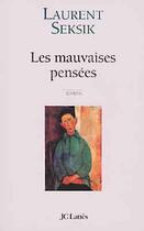 Couverture du livre « Les mauvaises pensées » de Laurent Seksik aux éditions Lattes