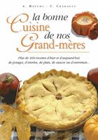 Couverture du livre « La bonne cuisine de nos grands-mères » de Macchi et Chabault aux éditions De Vecchi