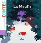 Couverture du livre « La moufle » de Paule Battault et Claire Wortemann aux éditions Milan