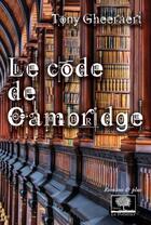 Couverture du livre « Le code de cambridge » de Tony Gheeraert aux éditions Le Pommier