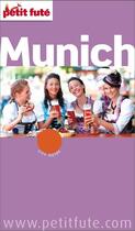 Couverture du livre « GUIDE PETIT FUTE ; CITY GUIDE ; Munich (édition 2011) » de  aux éditions Petit Fute