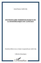 Couverture du livre « Dictionnaire terminologique de la systematique du langage (2e édition) » de Joly/Boone aux éditions L'harmattan