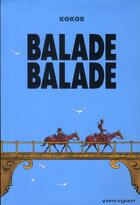 Couverture du livre « Balade balade » de Kokor aux éditions Vents D'ouest