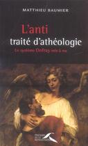 Couverture du livre « L'anti traite d'atheologie » de Matthieu Baumier aux éditions Presses De La Renaissance