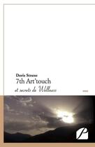 Couverture du livre « 7th art'touch ; et secrets de Wellness » de Doris Strano aux éditions Du Pantheon