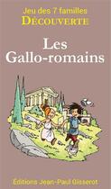 Couverture du livre « Les Gallo-Romains » de Christophe Laze aux éditions Gisserot