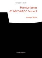 Couverture du livre « Humanisme Et Revolution Tome 4 » de Oblin aux éditions Benevent