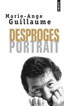 Couverture du livre « Desproges ; portrait » de Marie-Ange Guillaume aux éditions Points