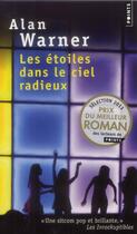 Couverture du livre « Les étoiles dans le ciel radieux » de Alan Warner aux éditions Points