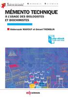Couverture du livre « Mémento technique à l'usage des biologistes » de Abderrazak Marouf et Gerard Tremblin aux éditions Edp Sciences