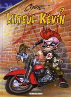 Couverture du livre « Litteul Kévin Tome 9 » de Coyote aux éditions Lombard