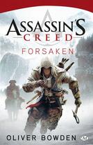 Couverture du livre « Assassin's Creed Tome 5 : forsaken » de Oliver Bowden aux éditions Bragelonne