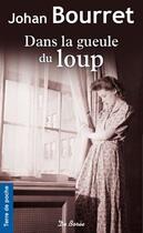 Couverture du livre « Dans la gueule du loup » de Johan Bourret aux éditions De Boree