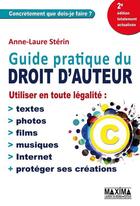 Couverture du livre « Guide pratique du droit d'auteur (2e édition) » de Anne-Laure Sterin aux éditions Editions Maxima