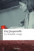 Couverture du livre « La sandale rouge » de Jacquemelle. Gu aux éditions Ramsay