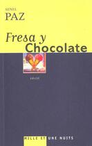 Couverture du livre « Fresa Y Chocolate » de Senel Paz aux éditions Mille Et Une Nuits
