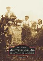 Couverture du livre « Montreuil-sur-Mer et la vallée de la Course » de Roland Andre aux éditions Editions Sutton