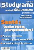 Couverture du livre « Sante : quelles etudes pour quels metiers (édition 2005) » de  aux éditions Studyrama