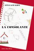 Couverture du livre « La consolante » de Anna Gavalda aux éditions Libra Diffusio
