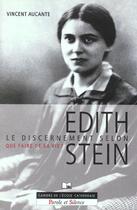 Couverture du livre « Discernement selon edith stein n58 » de Aucante V aux éditions Parole Et Silence