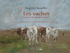 Couverture du livre « Eugene boudin, les vaches » de Marie Carlier aux éditions Des Falaises