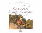 Couverture du livre « Le cheval de race Auvergne » de  aux éditions Creer